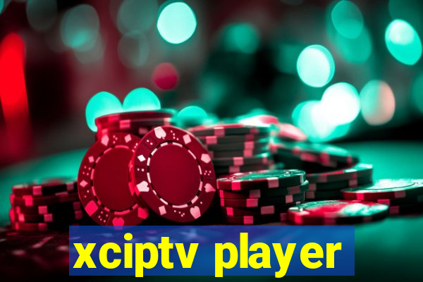 xciptv player